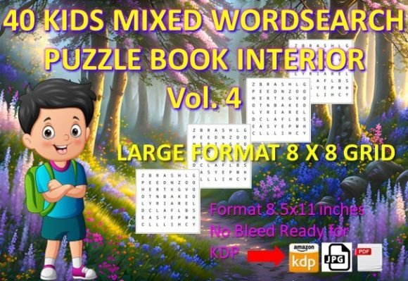 40 KIDS MIXED WORD SEARCH Vol 4: More Than Just a Puzzle Book for Kids