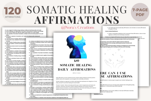 Unlocking the Body's Natural Wisdom: How the 120 Somatic Healing Affirmations Pack Transforms Your Mind-Body Connection